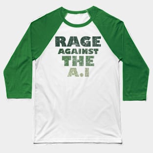 Rage Against The AI Baseball T-Shirt